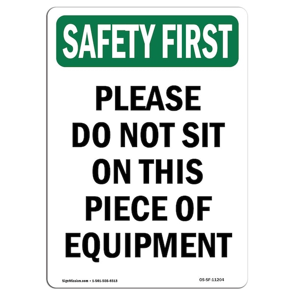 Safety Sign, OSHA SAFETY FIRST, 5" Height, Please Do Not Sit On This Piece, Portrait, 10PK